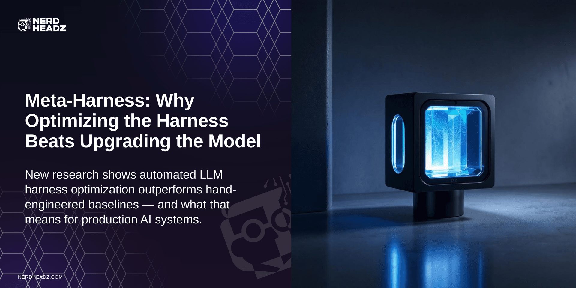 Meta-Harness: Why Optimizing the Harness Beats Upgrading the Model