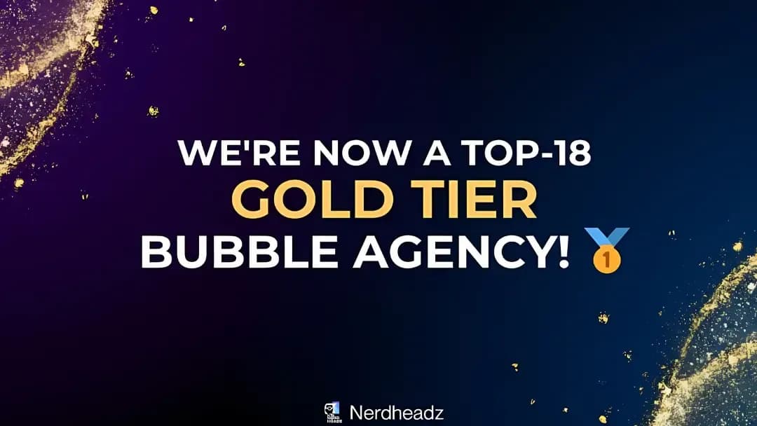 NerdHeadz is Now a Top-18 Gold Tier Bubble Development Agency