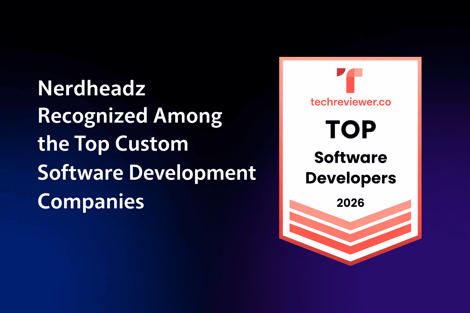 Nerdheadz Recognized Among the Top Custom Software Development Companies