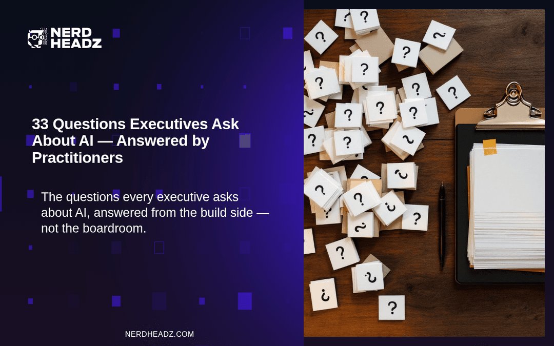 33 Questions Executives Ask About AI — Answered by Practitioners