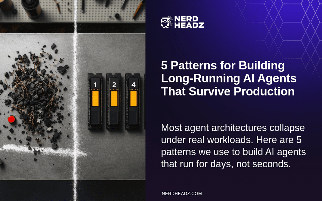 5 Patterns for Building Long-Running AI Agents That Survive Production