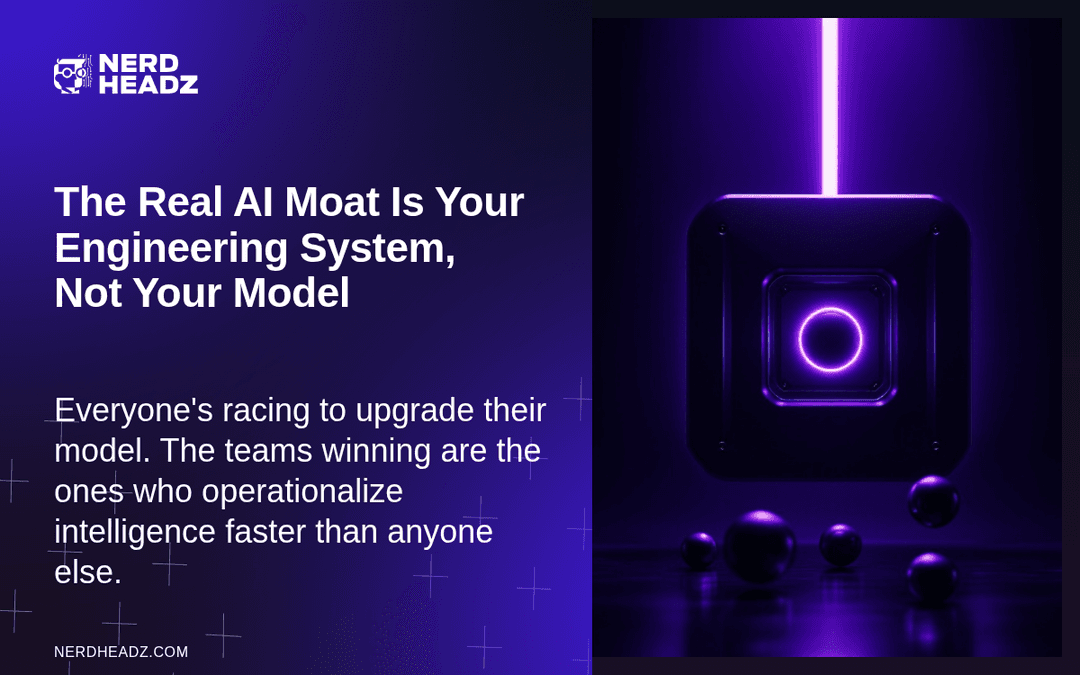 The Real AI Moat Is Your Engineering System, Not Your Model