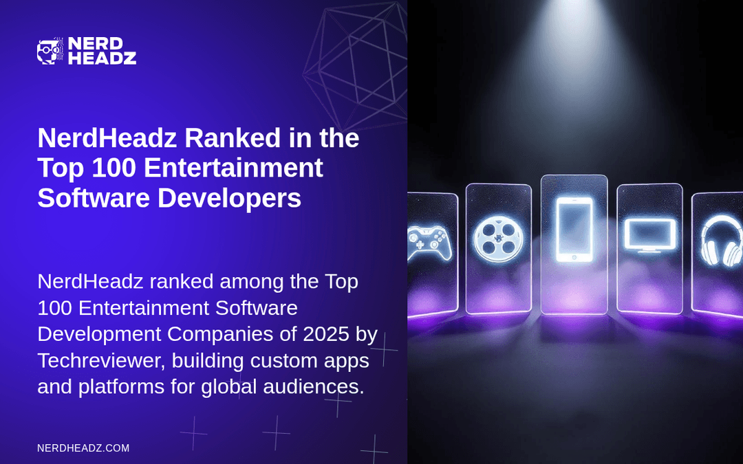 NerdHeadz Ranked in the Top 100 Entertainment Software Developers
