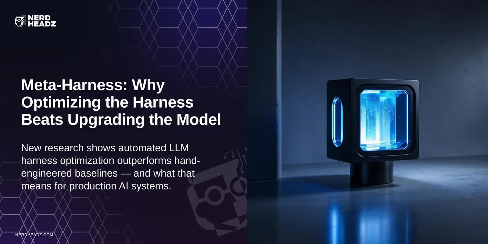 Meta-Harness: Why Optimizing the Harness Beats Upgrading the Model