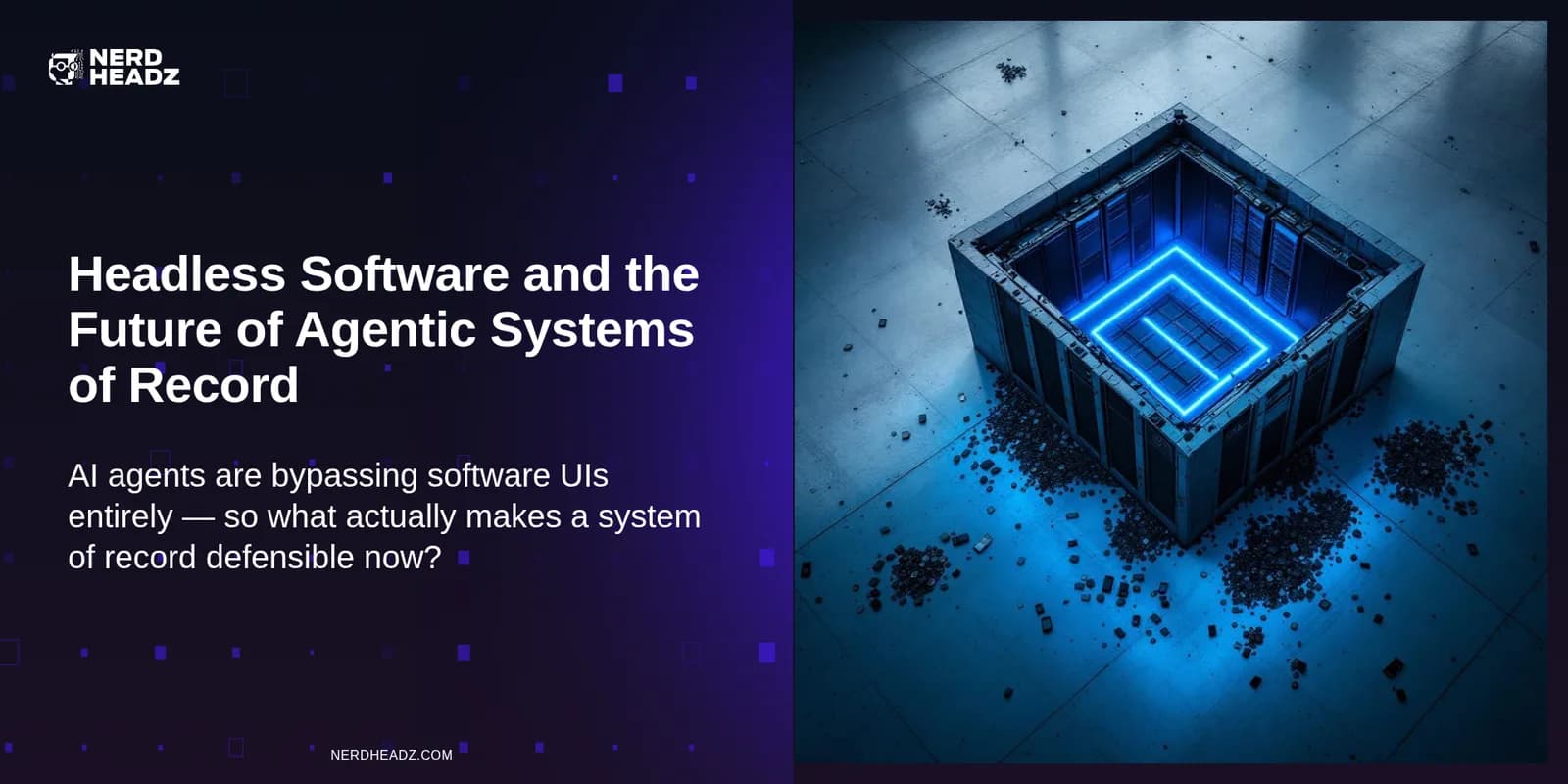 Headless Software and the Future of Agentic Systems of Record