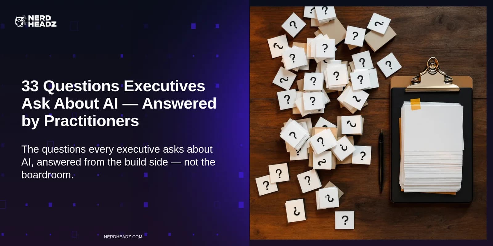 33 Questions Executives Ask About AI — Answered by Practitioners