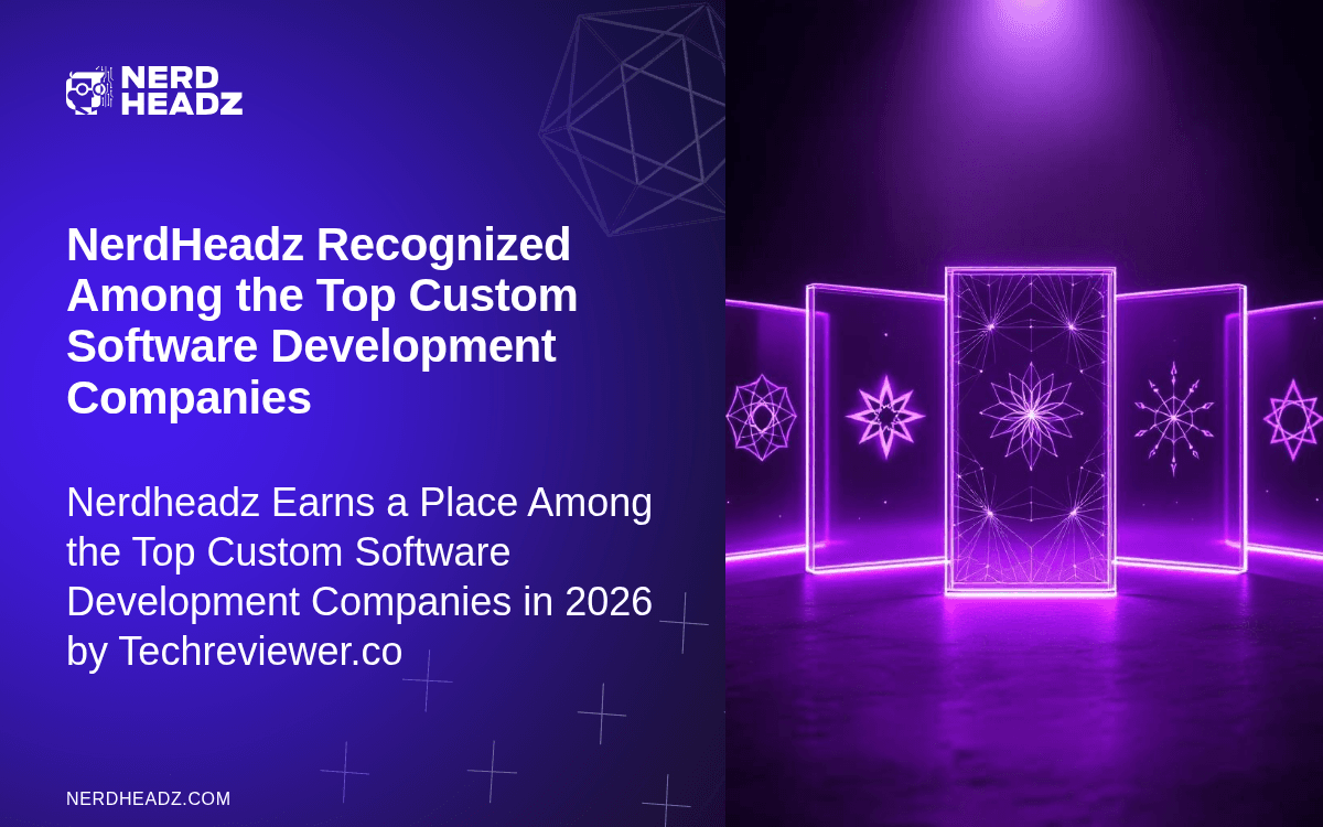 Nerdheadz Recognized Among the Top Custom Software Development Companies