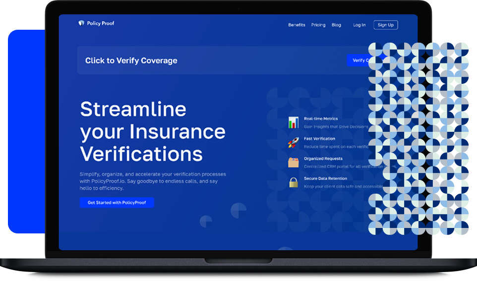 PolicyProof interface: an insurance-verification landing screen headed "Streamline your Insurance Verifications" with a verify-coverage panel